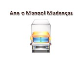 Ana e Manoel Mudanças