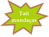 Tati mundaças